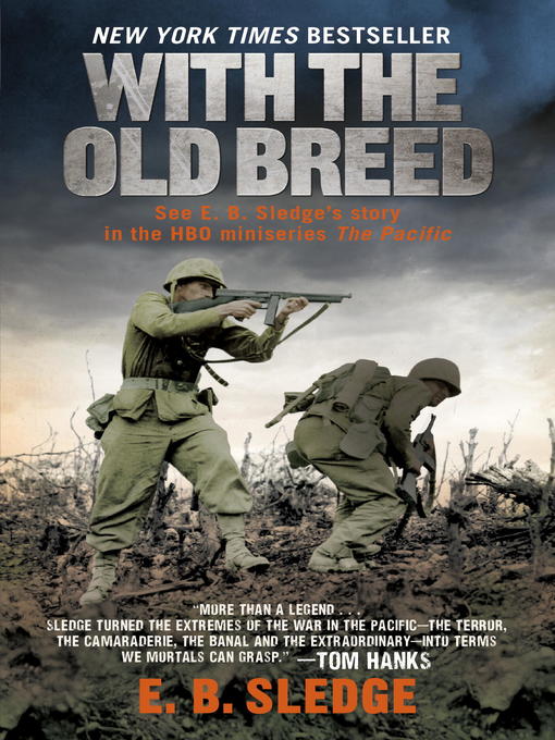 Title details for With the Old Breed by E.B. Sledge - Available